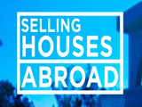 Selling Houses Abroad